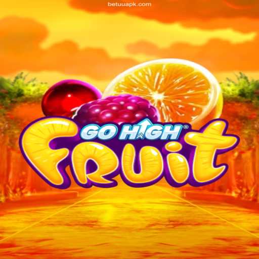 Exploring the Thrilling World of GoHighFruit on BETUU⭐️ Online Plataforma Oficial